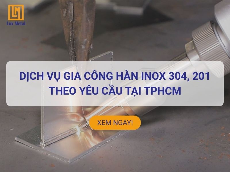 Gia công hàn inox chuyên nghiệp tại TPHCM
