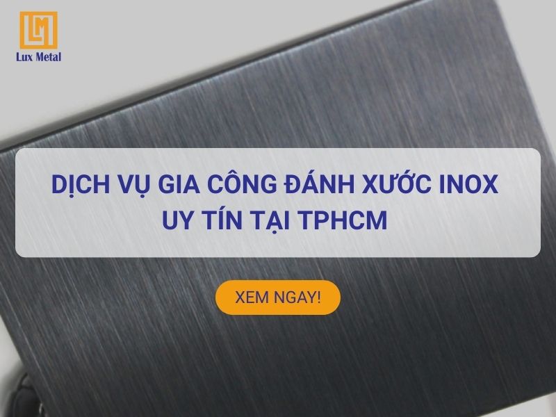 Gia công đánh xước inox chuyên nghiệp