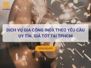 Nhận gia công inox theo yêu cầu TPHCM